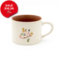 Tea Mug - Be A Nice Human